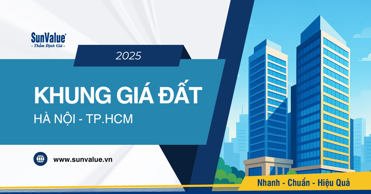 KHUNG GIÁ ĐẤT HÀ NỘI, TP.HCM NĂM 2025 CÓ GÌ THAY ĐỔI?