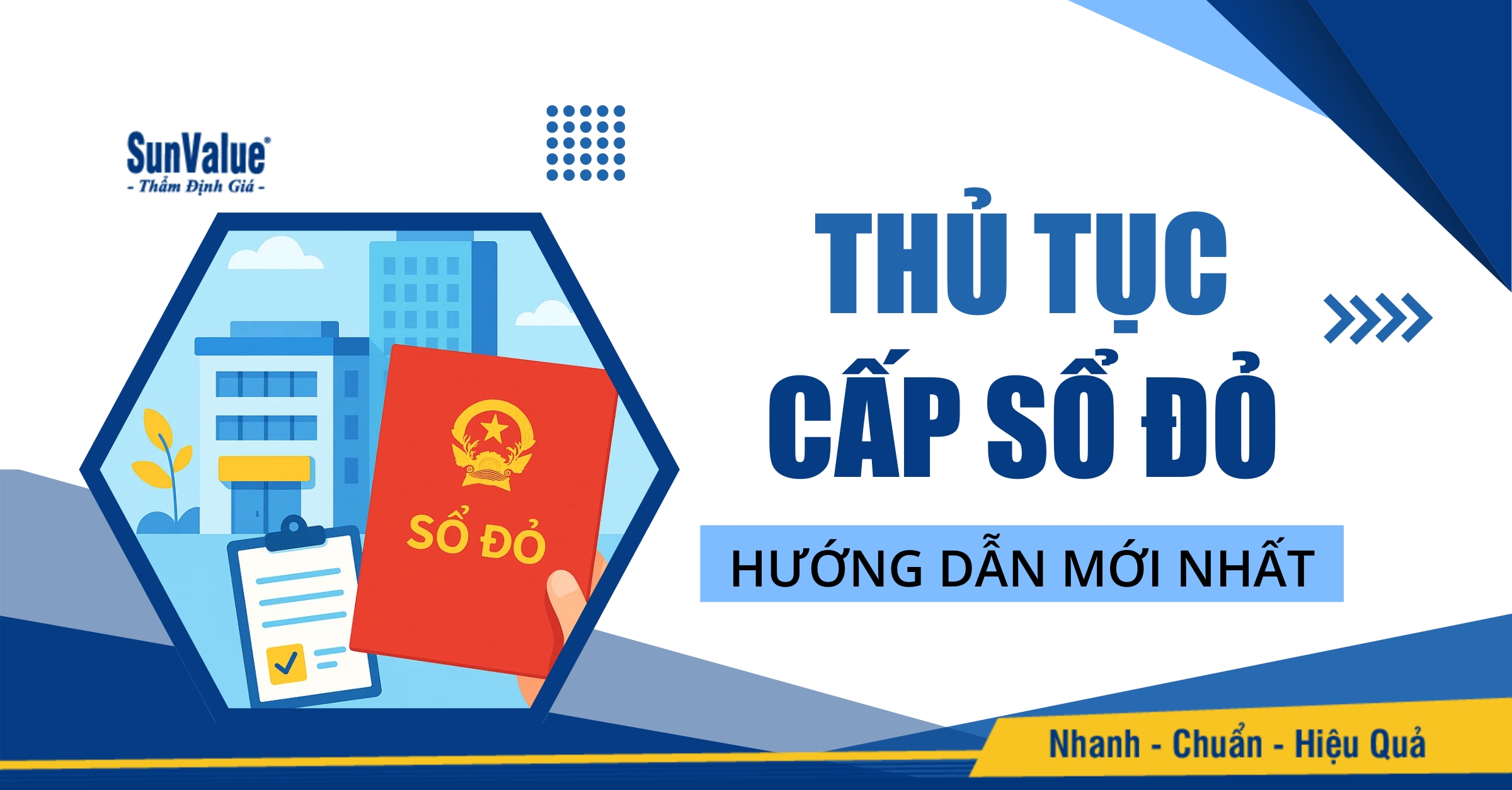 THỦ TỤC CẤP SỔ ĐỎ: HƯỚNG DẪN CHI TIẾT & MỚI NHẤT 2025