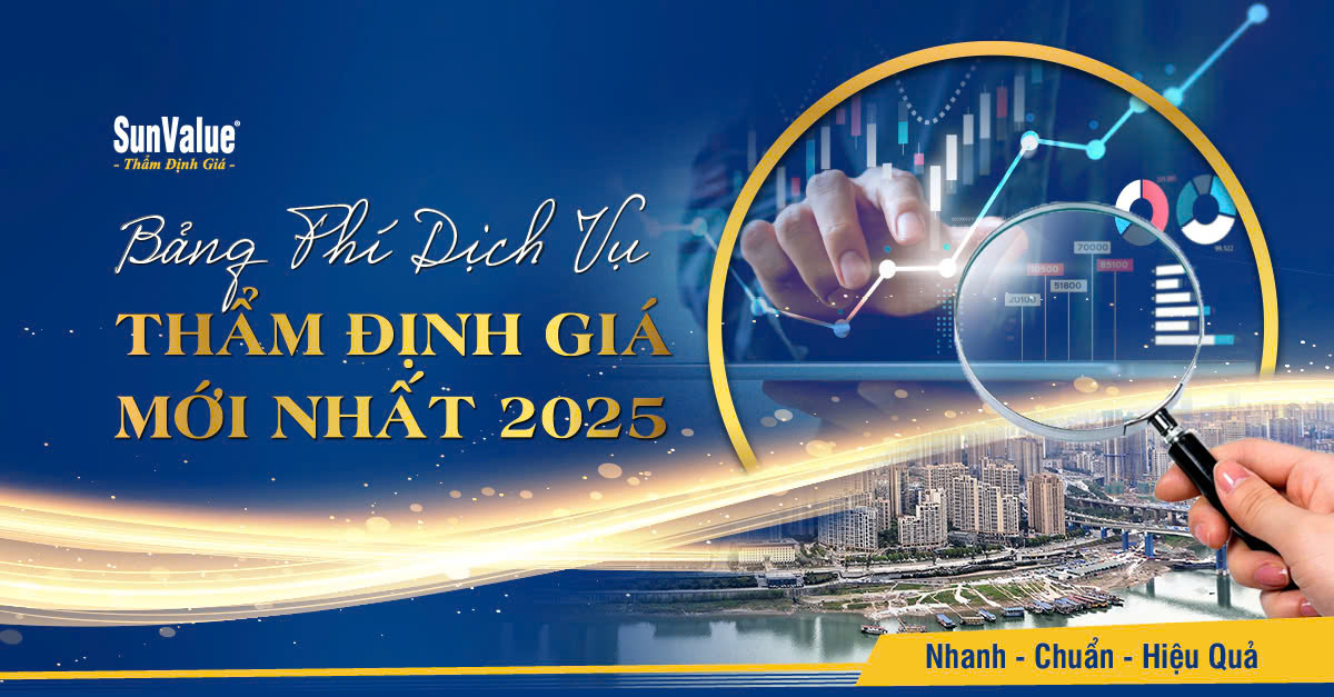 BẢNG PHÍ DỊCH VỤ THẨM ĐỊNH GIÁ MỚI NHẤT NĂM 2026