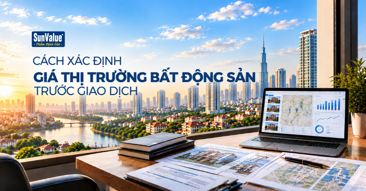 Cách xác định giá thị trường bất động sản trước giao dịch