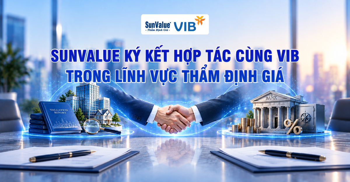 SunValue ký kết hợp tác cùng VIB trong lĩnh vực thẩm định giá