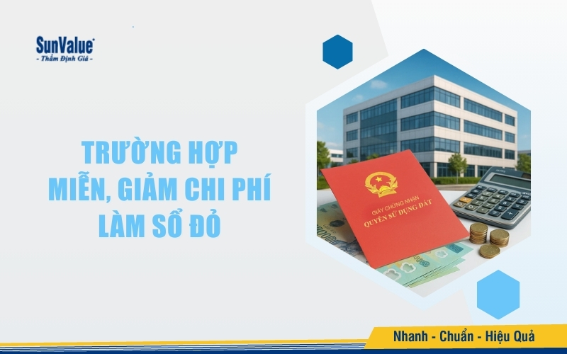 Những trường hợp được miễn hoặc giảm chi phí làm sổ đỏ năm 2025