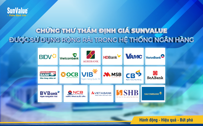 Chứng thư thẩm định giá SunValue được sử dụng tại nhiều ngân hàng lớn
