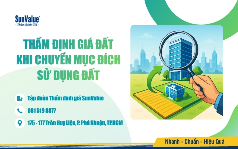 SunValue thẩm định giá đất chuyển mục đích nhanh – chuẩn – tiết kiệm cho mọi hồ sơ