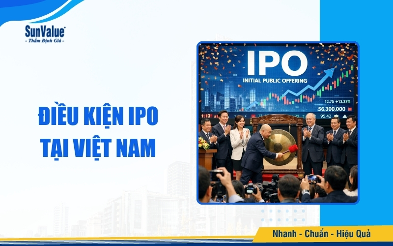 Điều kiện IPO tại Việt Nam theo quy định hiện hành
