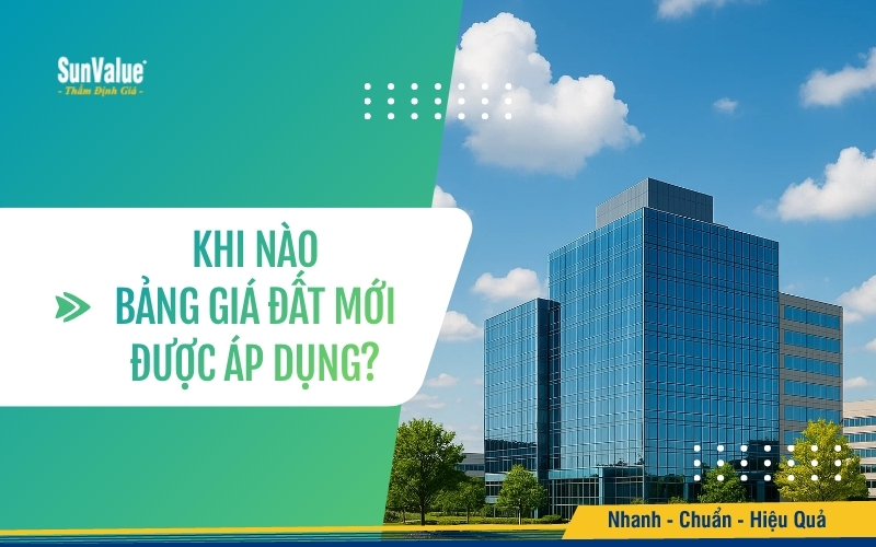 Khi nào bảng giá đất mới được áp dụng