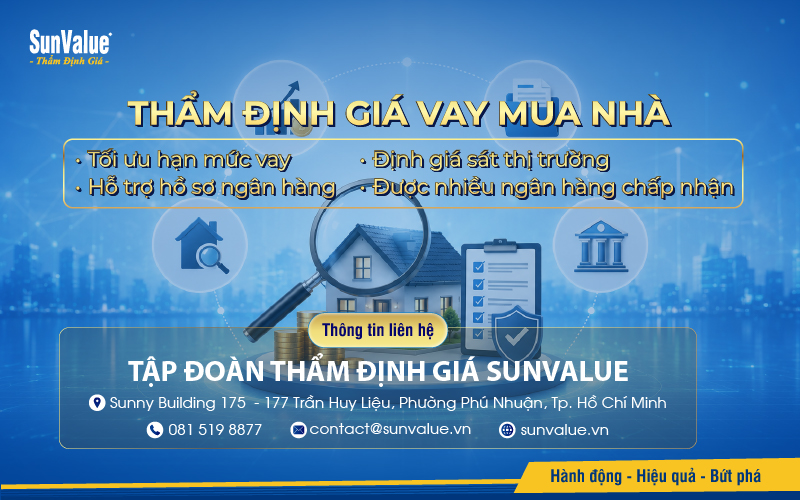 SunValue thẩm định giá vay mua nhà, vay thế chấp và xử lý tài sản đảm bảo