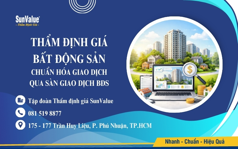 SunValue thẩm định giá bất động sản chuẩn hóa giao dịch qua sàn