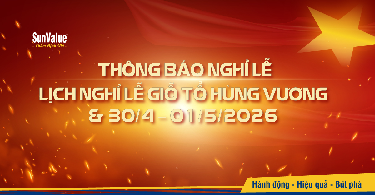 SunValue thông báo lịch nghỉ lễ Giỗ Tổ Hùng Vương & 30/4 – 01/5/2026