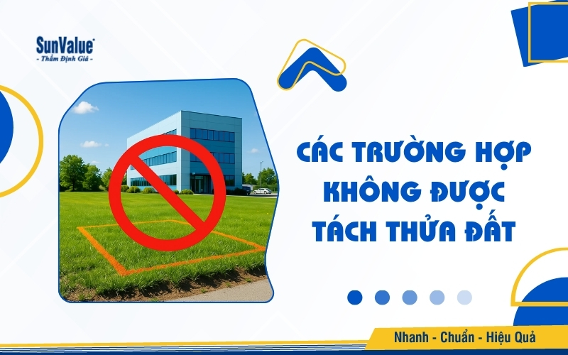 Các trường hợp không được tách thửa đất