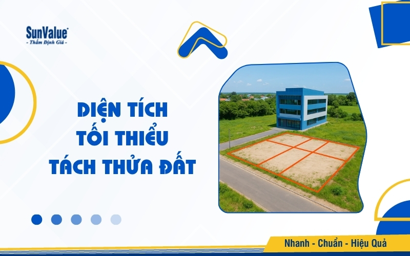 Diện tích tối thiểu tách thửa đất ở & nông nghiệp