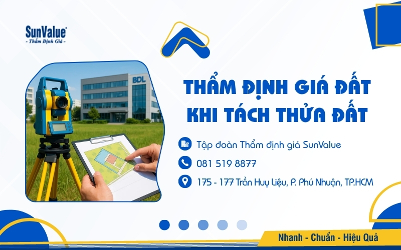 SunValue thẩm định giá đất chuyên nghiệp phục vụ tách thửa đất