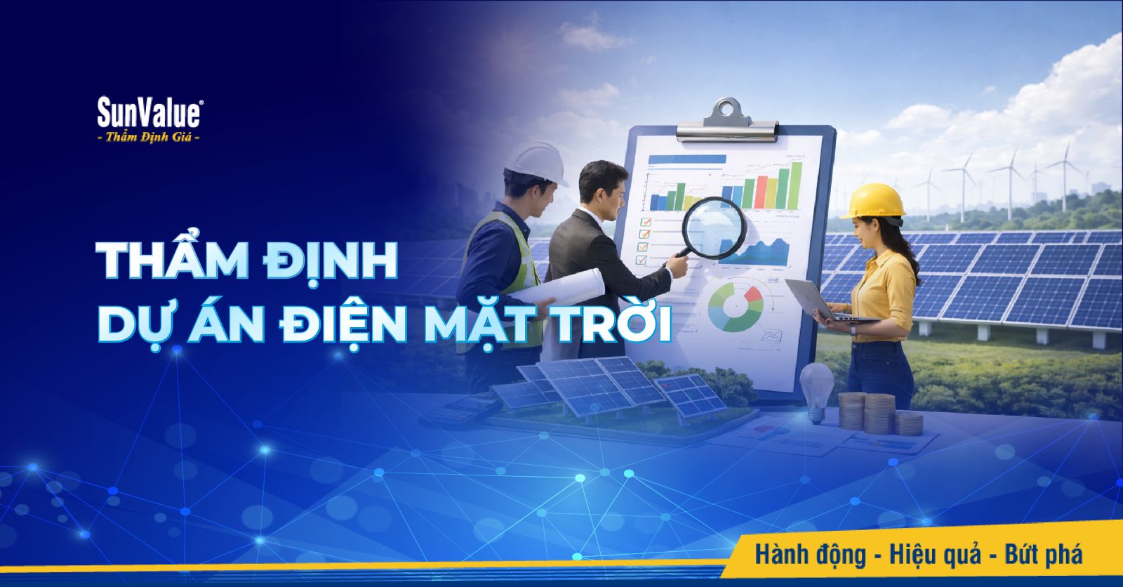 Thẩm định dự án điện mặt trời là bước then chốt giúp doanh nghiệp xác định đúng giá trị
