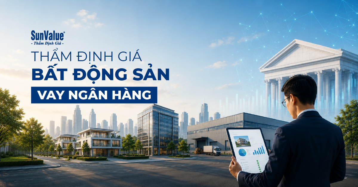 Thẩm định giá bất động sản vay ngân hàng