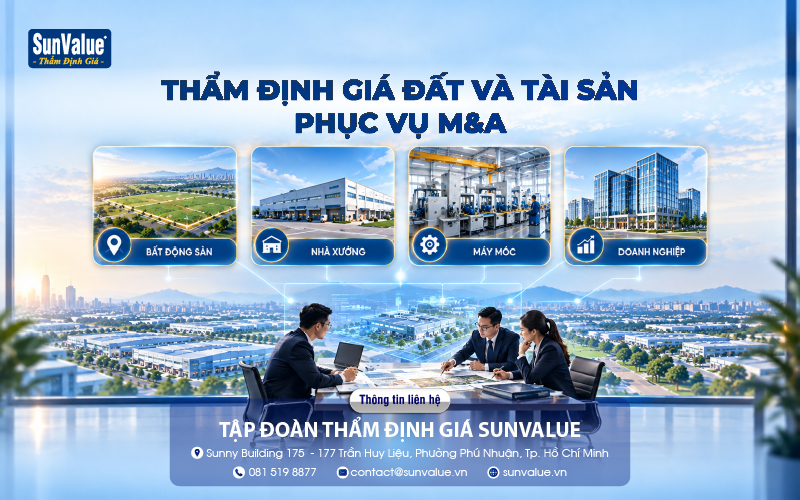 Thẩm định giá đất và tài sản phục vụ thương vụ M&A tại SunValue
