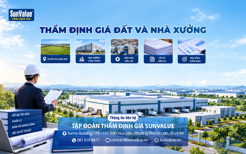 SunValue cung cấp dịch vụ thẩm định giá đất và nhà xưởng cho doanh nghiệp và tài sản sản xuất kinh doanh