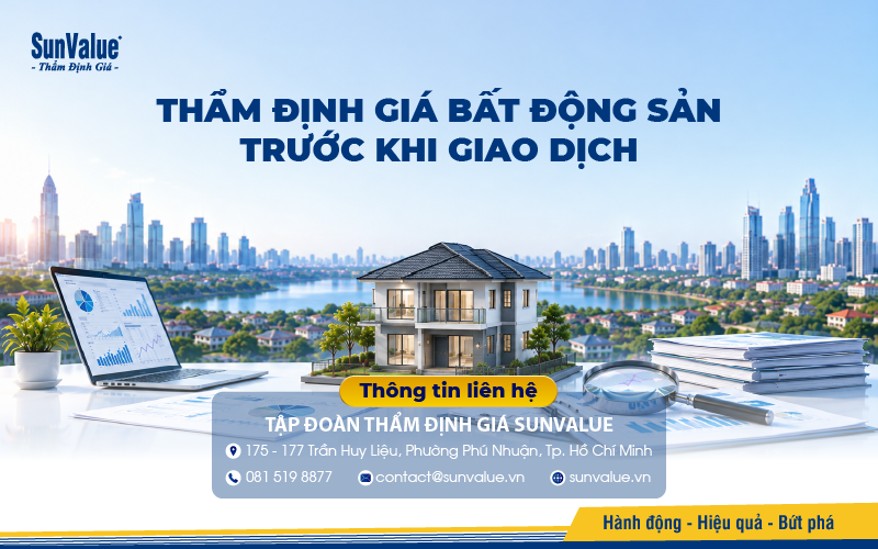 SunValue cung cấp dịch vụ thẩm định giá bất động sản đối với nhiều loại tài sản